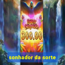 sonhador da sorte